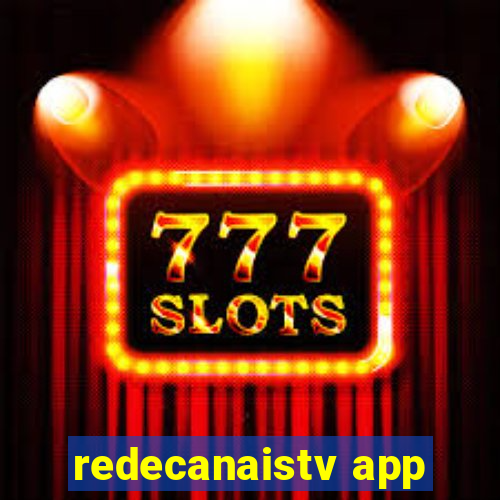 redecanaistv app